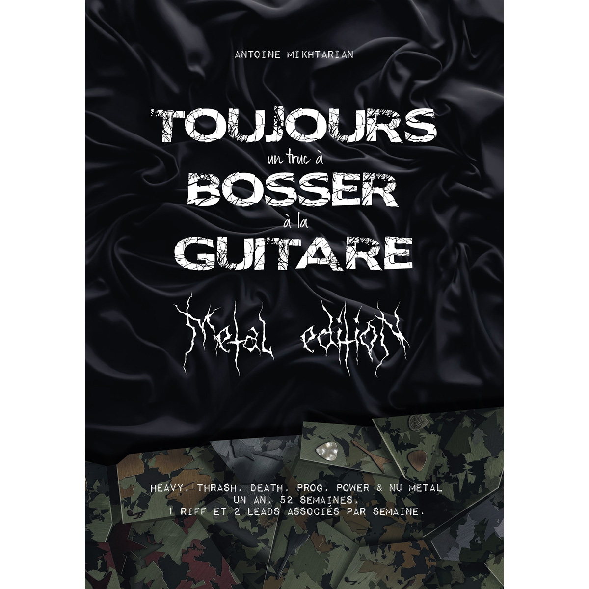 Toujours un Truc à Bosser à la Guitare, Metal édition
